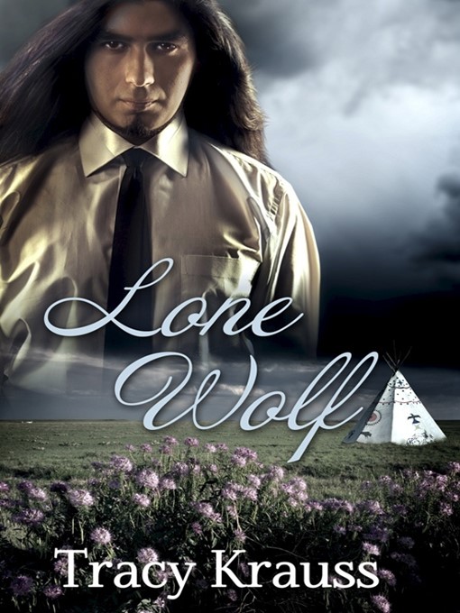 Title details for Lone Wolf by Tracy Krauss - Available